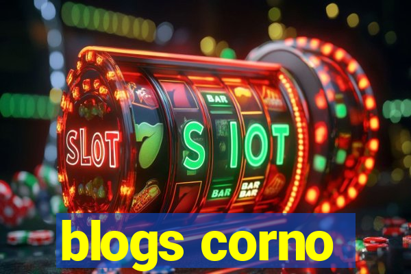 blogs corno